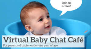 Virtual Baby Chat Café: Share Your Birth Stories @ From the comfort of your home via teleconference
